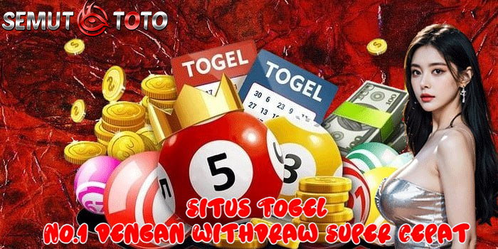 SEMUTTOTO – Situs Togel No.1 dengan Withdraw Super Cepat