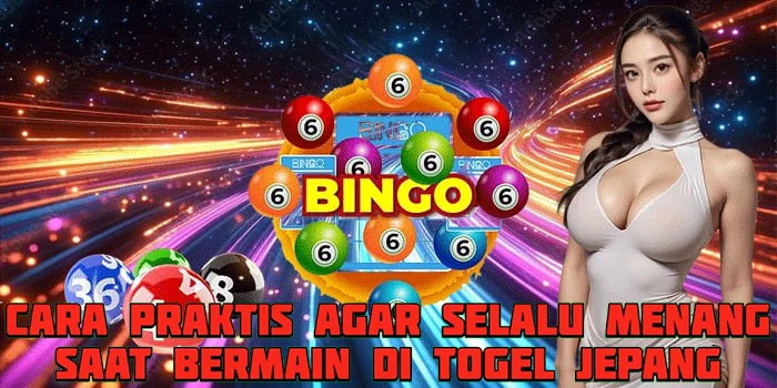 Cara Praktis Agar Selalu Menang Saat Bermain di Togel Jepang