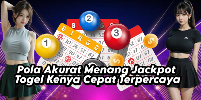 Pola Akurat Menang Jackpot Togel Kenya Cepat Terpercaya Pola Akurat Menang Jackpot Togel Kenya Cepat Terpercaya