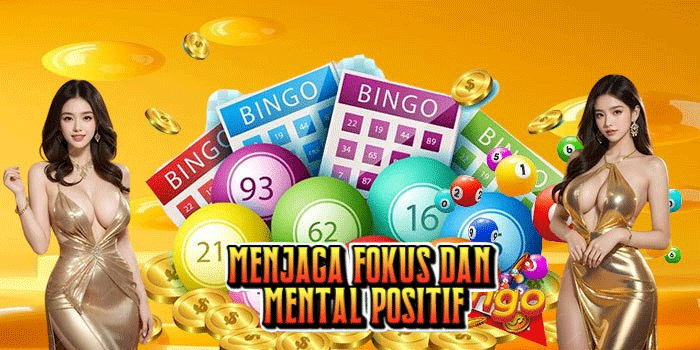 Menjaga Fokus dan Mental Positif